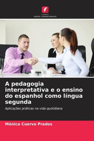 A pedagogia interpretativa e o ensino do espanhol como língua segunda