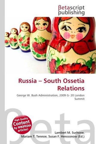 Russia - South Ossetia Relations