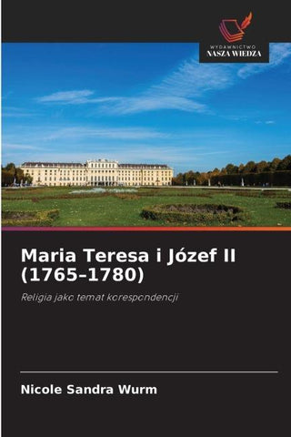 Maria Teresa i Józef II (1765-1780)