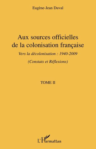 Aux sources officielles de la colonisation française