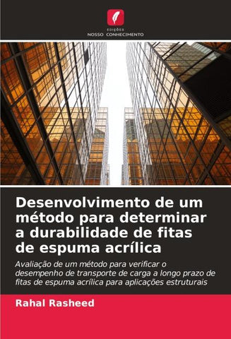 Desenvolvimento de um método para determinar a durabilidade de fitas de espuma acrílica