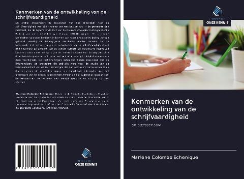 Kenmerken van de ontwikkeling van de schrijfvaardigheid