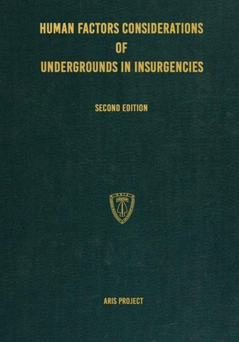 Human Factors Considerations of Undergrounds in Insurgencies