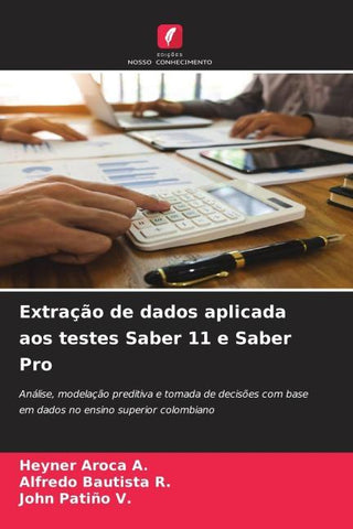 Extração de dados aplicada aos testes Saber 11 e Saber Pro