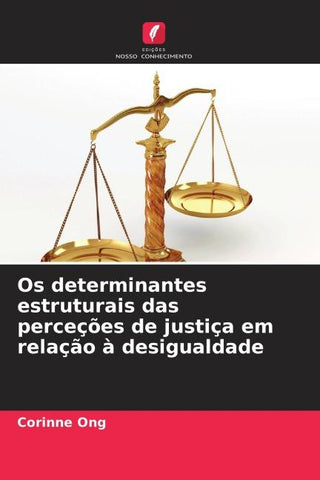 Os determinantes estruturais das perceções de justiça em relação à desigualdade