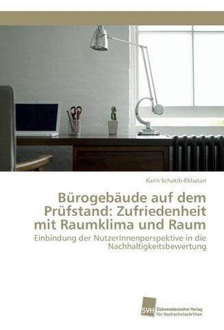 Bürogebäude auf dem Prüfstand: Zufriedenheit mit Raumklima und Raum