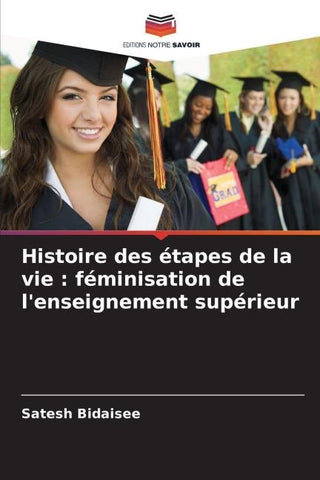 Histoire des étapes de la vie : féminisation de l'enseignement supérieur