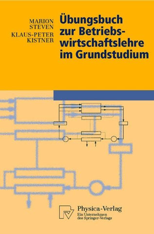 Übungsbuch zur Betriebswirtschaftslehre im Grundstudium