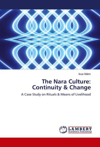 The Nara Culture: Continuity & Change
