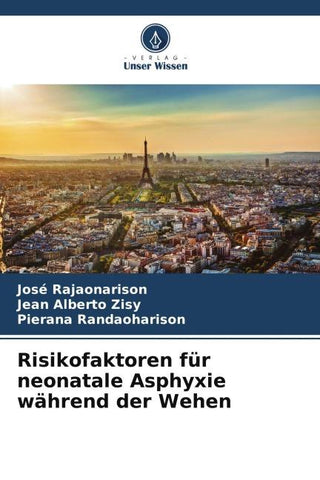 Risikofaktoren für neonatale Asphyxie während der Wehen