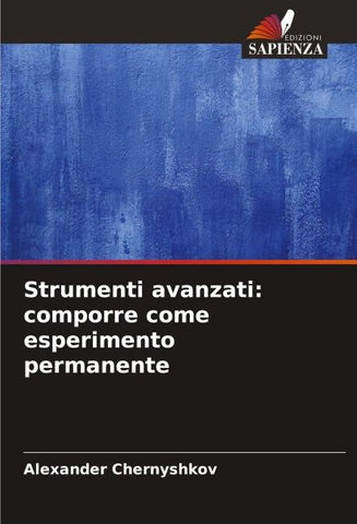 Strumenti avanzati: comporre come esperimento permanente