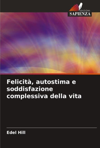 Felicità, autostima e soddisfazione complessiva della vita