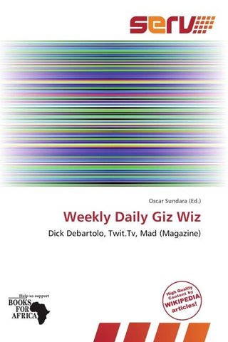 Weekly Daily Giz Wiz