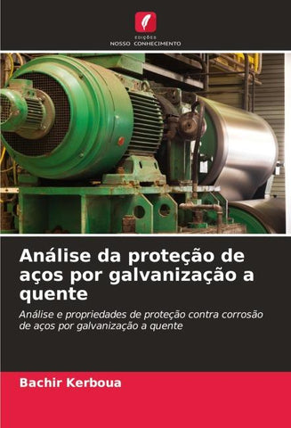 Análise da proteção de aços por galvanização a quente