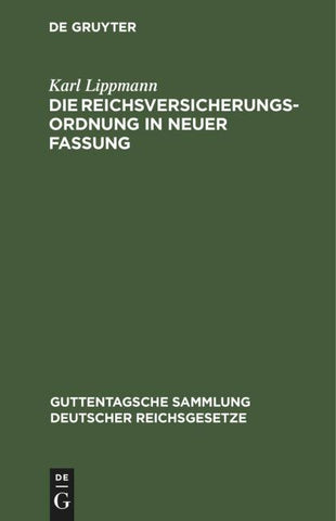 Die Reichsversicherungsordnung in neuer Fassung