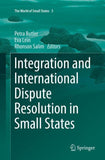Integration and International Dispute Resolution in Small States