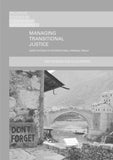 Managing Transitional Justice