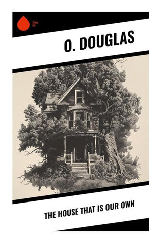 The House That is Our Own