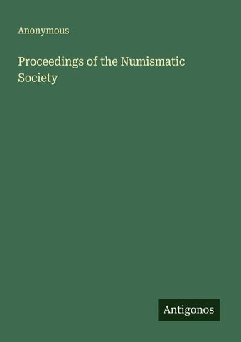 Proceedings of the Numismatic Society