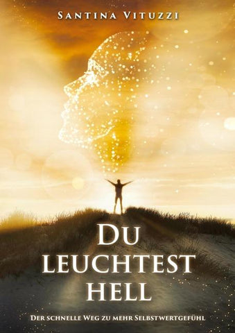 DU LEUCHTEST HELL