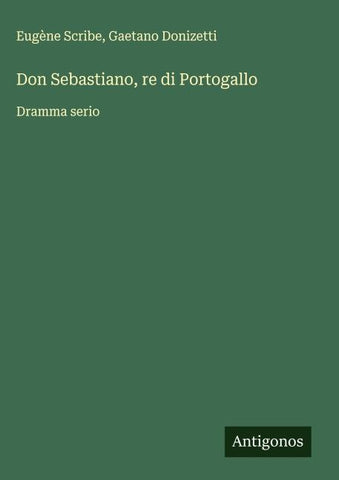 Don Sebastiano, re di Portogallo