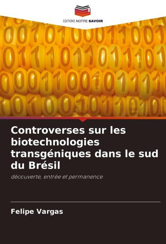 Controverses sur les biotechnologies transgéniques dans le sud du Brésil