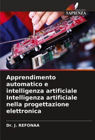 Apprendimento automatico e intelligenza artificiale Intelligenza artificiale nella progettazione elettronica