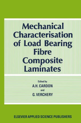Mechanical Characterization of Load Bearing Fibre Composite Laminates