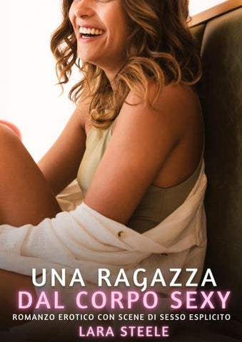 Una Ragazza dal Corpo Sexy