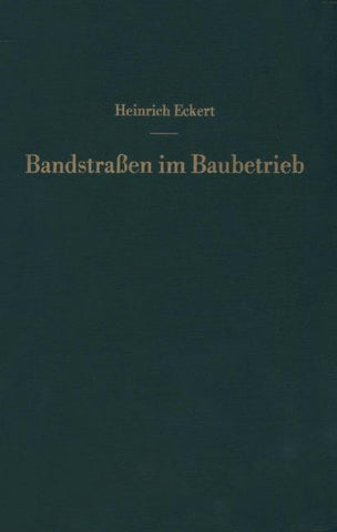 Bandstraßen im Baubetrieb