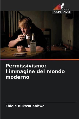 Permissivismo: l'immagine del mondo moderno