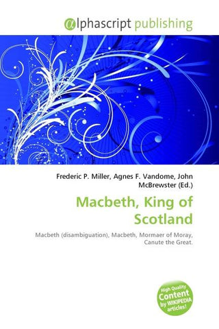 Macbeth, King of Scotland