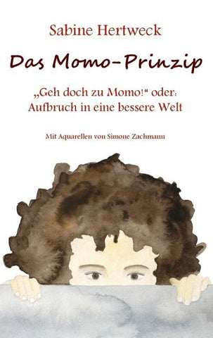 Das Momo-Prinzip