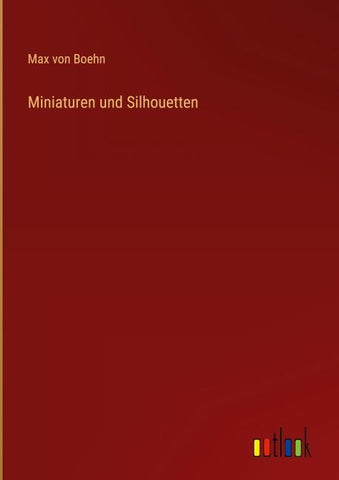 Miniaturen und Silhouetten