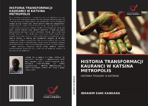 HISTORIA TRANSFORMACJI KAURANCI W KATSINA METROPOLIS