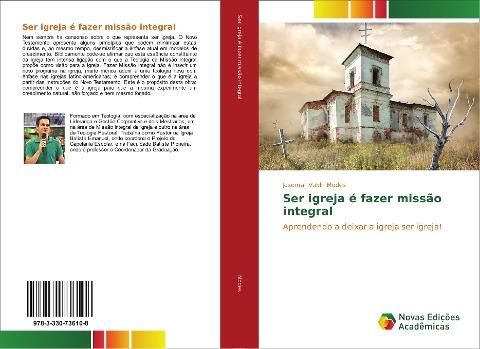 Ser igreja é fazer missão integral