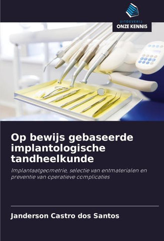 Op bewijs gebaseerde implantologische tandheelkunde