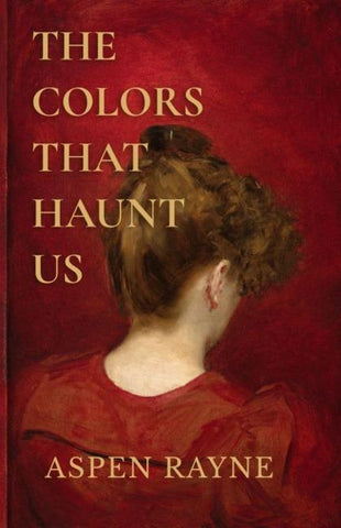 The Colors That Haunt Us