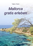 Mallorca gratis erleben