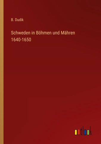 Schweden in Böhmen und Mähren 1640-1650