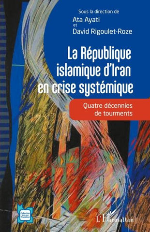La République islamique d'Iran en crise systémique