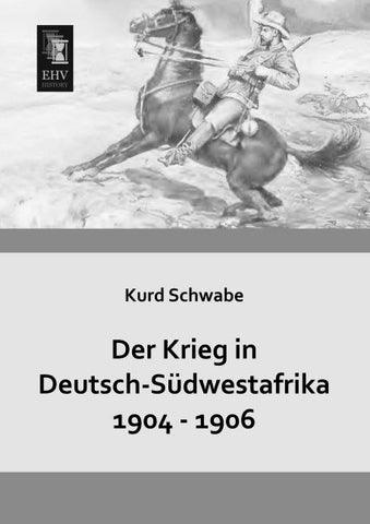 Der Krieg in Deutsch-Südwestafrika 1904 - 1906