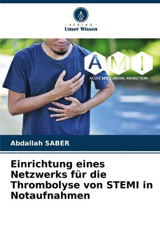 Einrichtung eines Netzwerks für die Thrombolyse von STEMI in Notaufnahmen