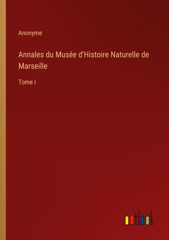 Annales du Musée d'Histoire Naturelle de Marseille