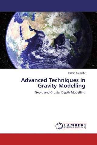 Advanced Techniques in Gravity Modelling
