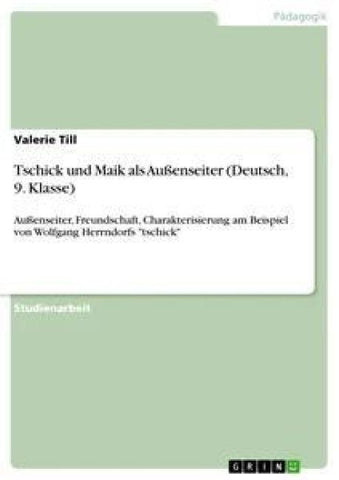Tschick und Maik als Außenseiter (Deutsch, 9. Klasse)