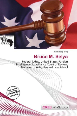 Bruce M. Selya