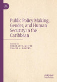 Public Policy Making, Gender, and Human Security in the Caribbean