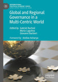 Global and Regional Governance in a Multi-Centric World