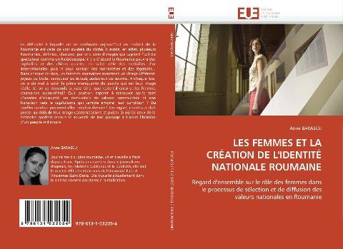 LES FEMMES ET LA CRÉATION DE L''IDENTITÉ NATIONALE ROUMAINE